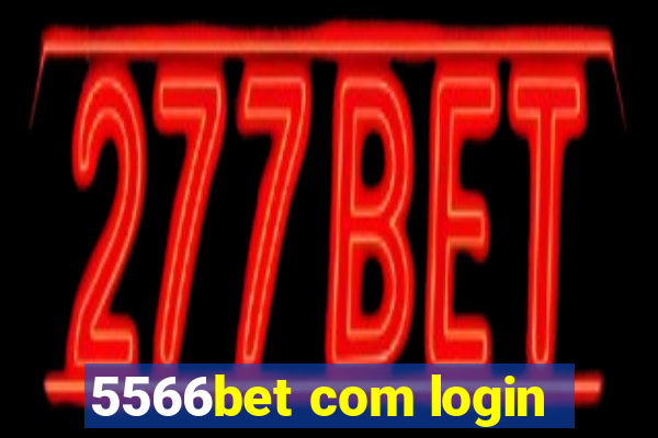 5566bet com login